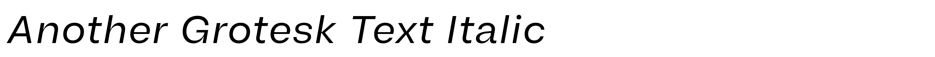 Another Grotesk Text Italic